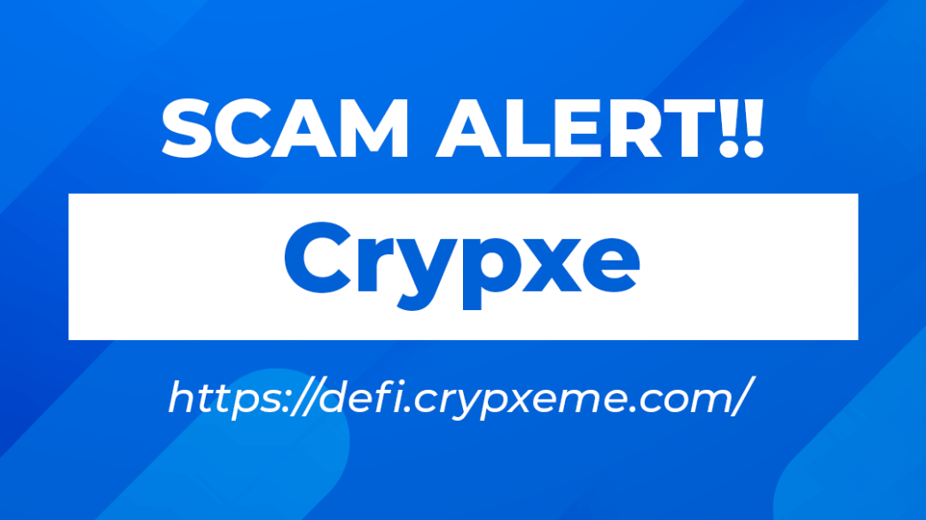 Is Crypxe a Scam or Legit? Find Out! - Blog - Recover My Crypto