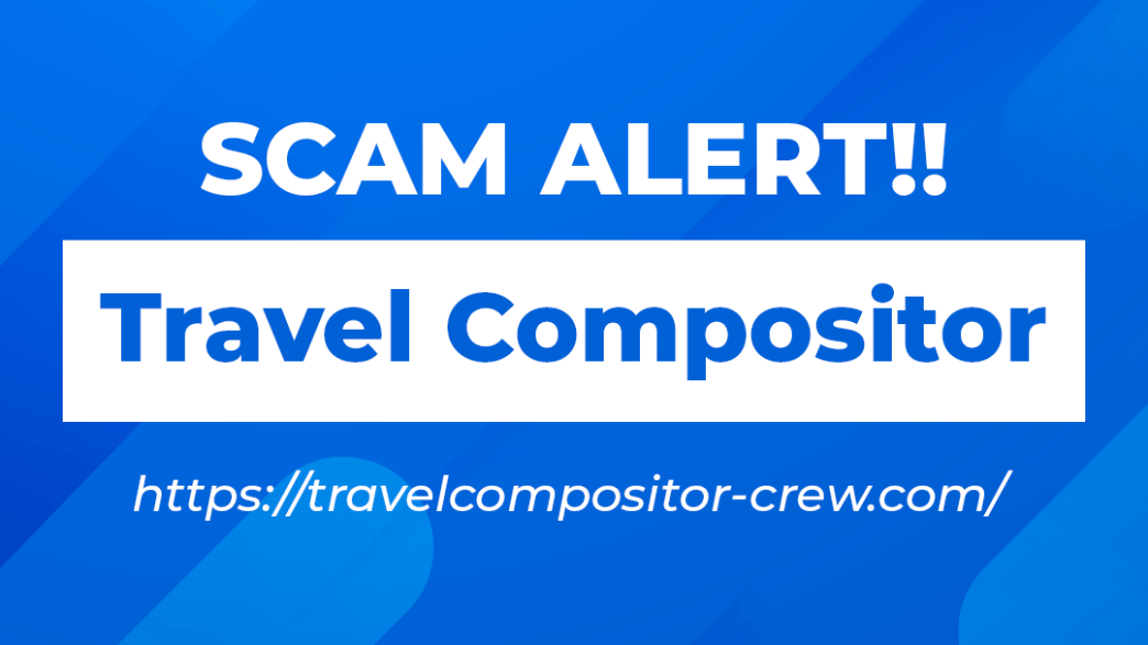 Beware of Travel Compositor: A Scam Platform in 2024! Is Travel Compositor Scam or Legit? - Blog - Recover My Crypto