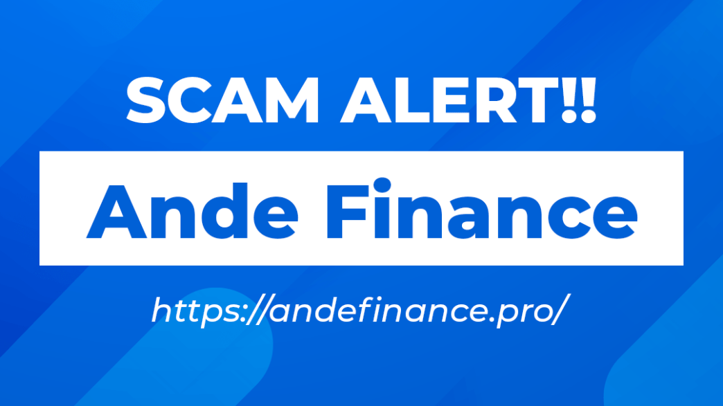 Is Ande Finance Scam or Legit? Find Out! Ande Finance Scam Platform Exposed – Protect Your Investments! - Blog - Recover My Crypto