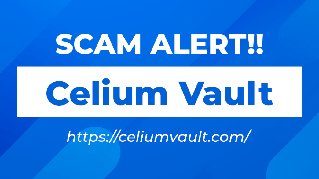 Is Celium Vault a Scam or Legit? - Blog - Recover My Crypto